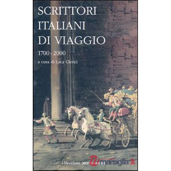 Scrittori italiani di viaggio 1700-2000