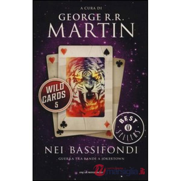 Nei bassifondi. Wild Cards. Vol. 5