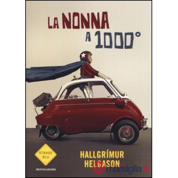 Nonna a 1000° (La)