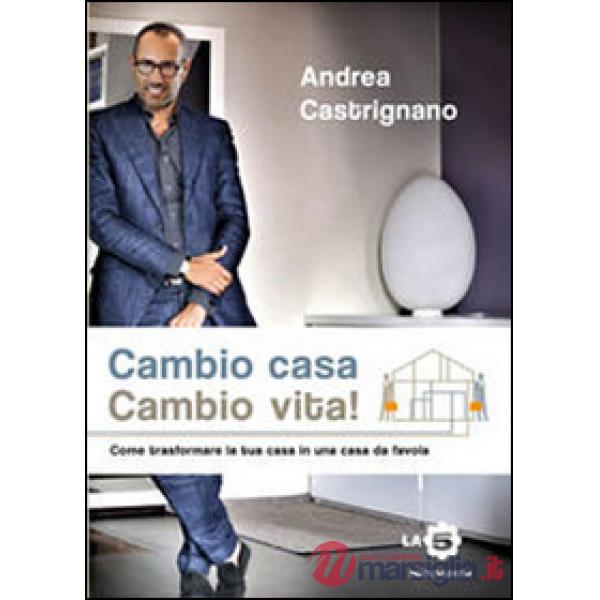 Cambio casa, cambio vita!