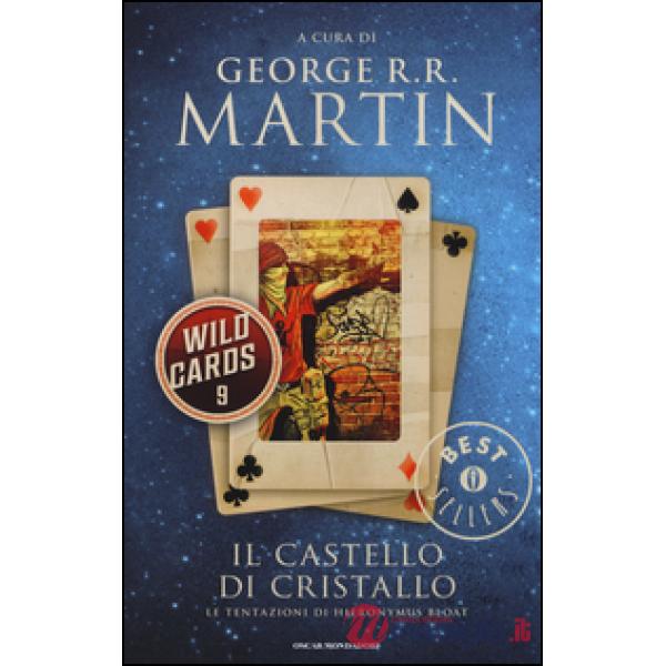 Castello di cristallo. Wild Cards (Il). Vol. 9