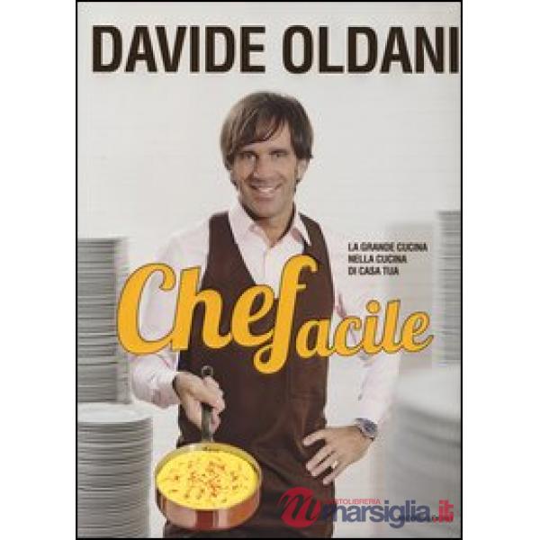 Chefacile. La grande cucina nella cucina di casa tua