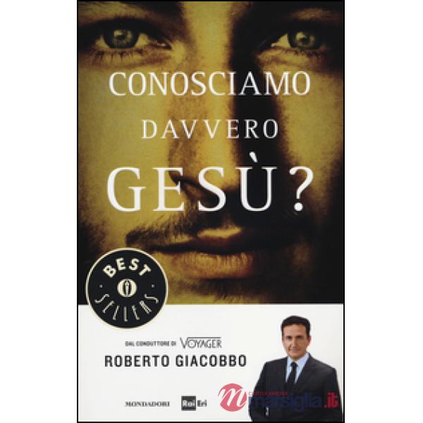 Conosciamo davvero Gesù? Ediz. illustrata