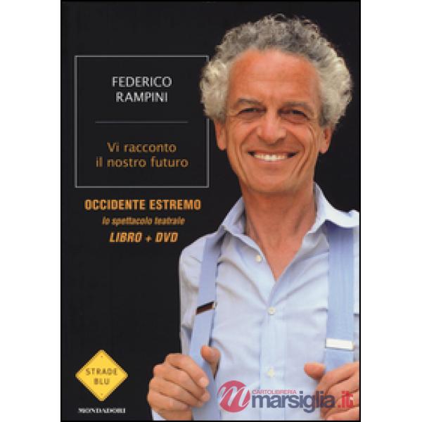 Vi racconto il nostro futuro. Con DVD