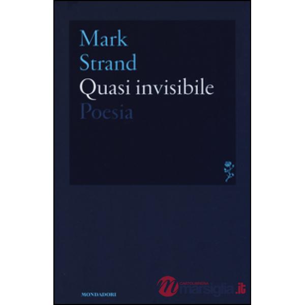 Quasi invisibile. Testo inglese a fronte