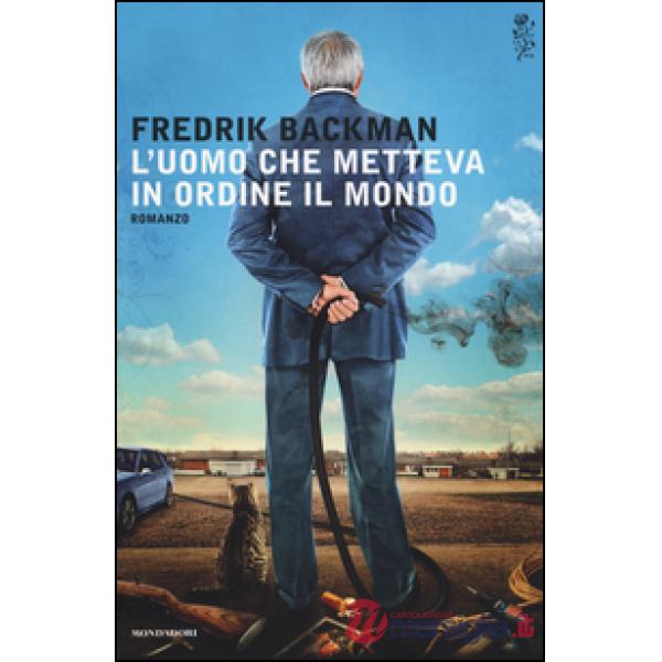 Uomo che metteva in ordine il mondo (L')
