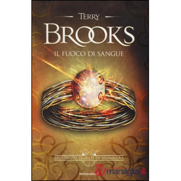 Fuoco di sangue. Gli oscuri segreti di Shannara (Il). Vol. 2