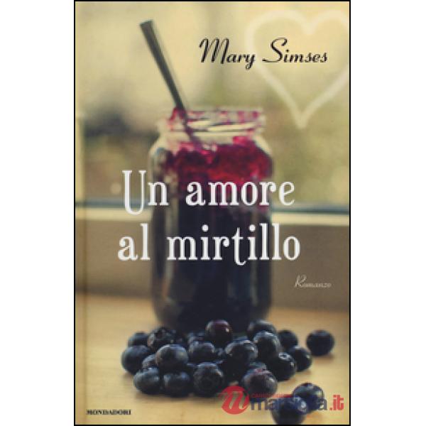 Amore al mirtillo (Un)