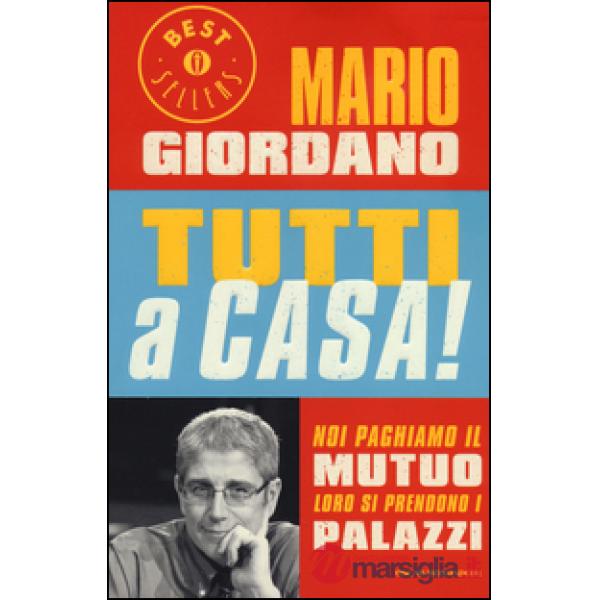 Tutti a casa! Noi paghiamo il mutuo loro si prendono i palazzi