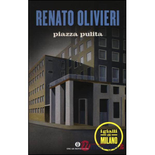 Piazza pulita. I gialli di Milano