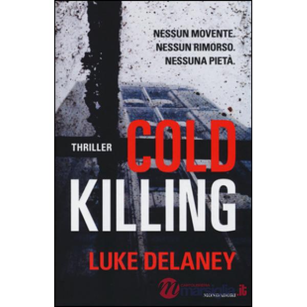 Cold killing