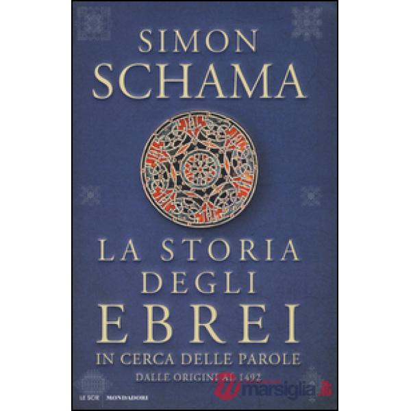 Storia degli ebrei. In cerca delle parole. Dalle origini al 1492 (La)