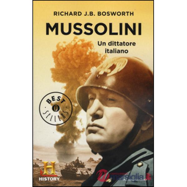 Mussolini. Un dittatore italiano