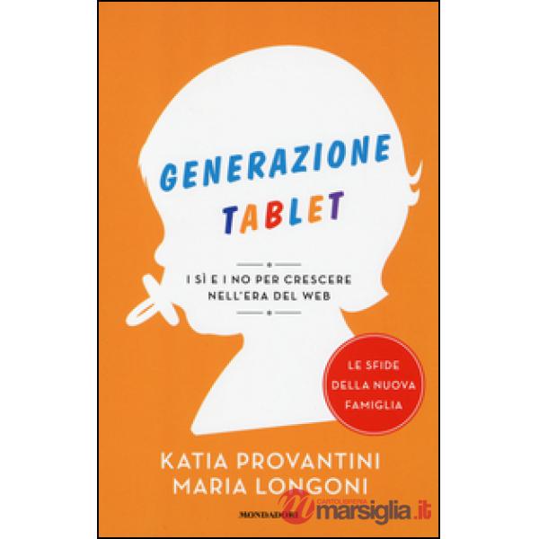 Generazione tablet. I sì e i no per crescere nell'era del web