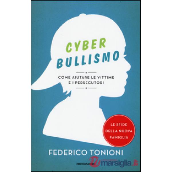 Cyberbullismo. Come aiutare le vittime e i persecutori