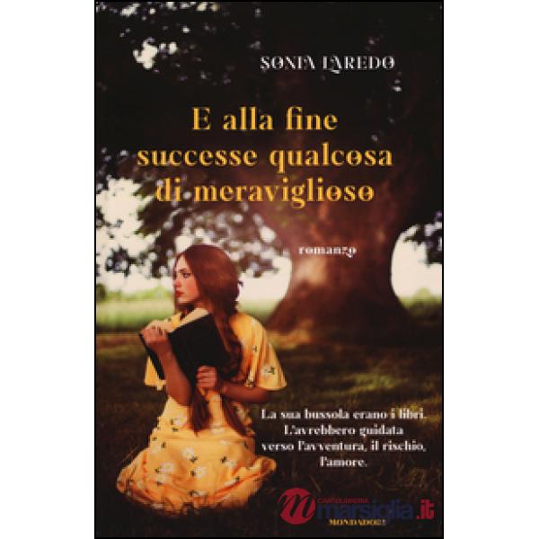 E alla fine successe qualcosa di meraviglioso