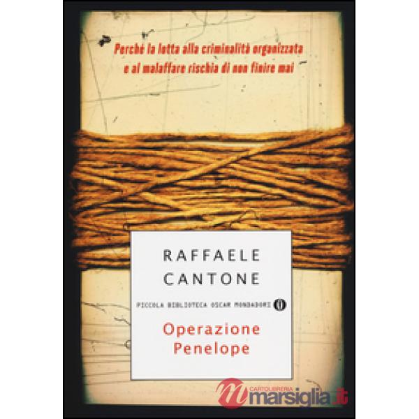 Operazione Penelope. Perché la lotta alla criminalità organizzata e al malaffare