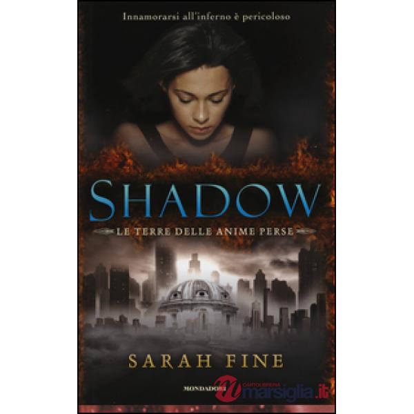 Shadow. La terra delle anime perse
