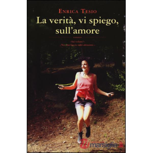 Verità, vi spiego, sull'amore (La)