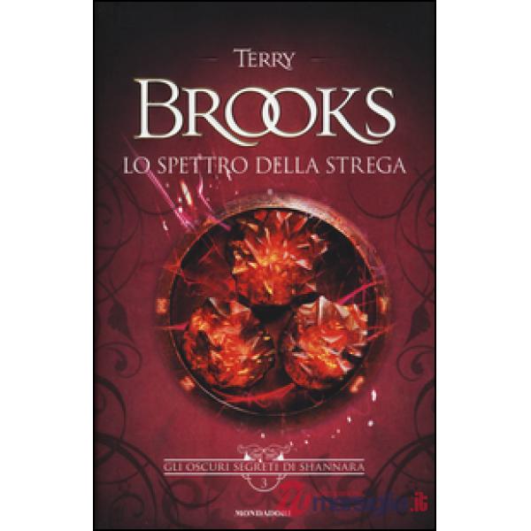 Spettro della strega. Gli oscuri segreti di Shannara (Lo). Vol. 3