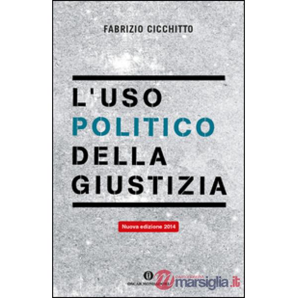 Uso politico della giustizia (L')