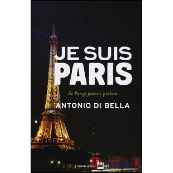 Je suis Paris. Se Parigi potesse parlare