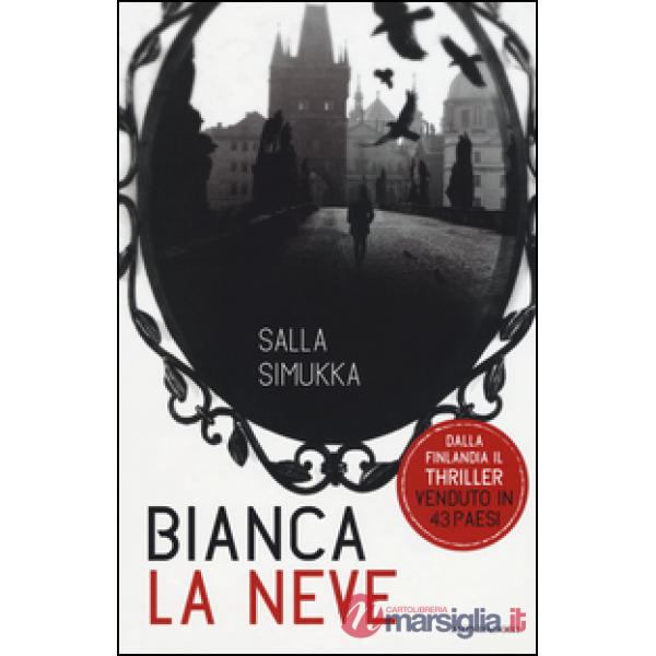 Bianca la neve. Trilogia di Biancaneve
