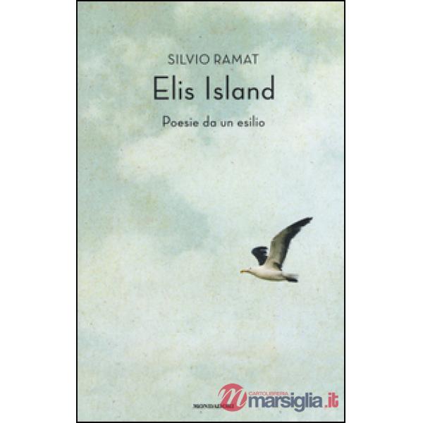 Elis Island. Poesie da un esilio