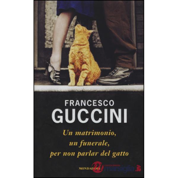 Matrimonio, un funerale, per non parlar del gatto (Un)