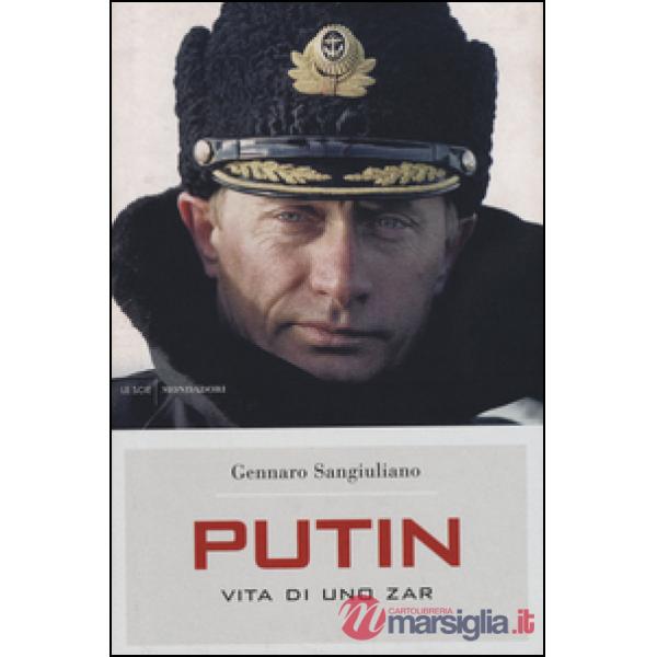 Putin. Vita di uno Zar