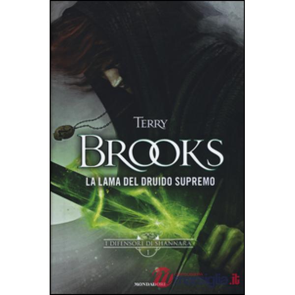 Lama del Druido supremo. I difensori di Shannara (La). Vol. 1