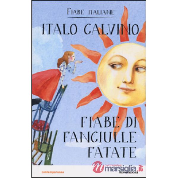 Fiabe di fanciulle fatate. Fiabe italiane