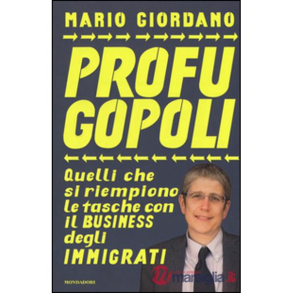Profugopoli. Quelli che si riempono le tasche con il business degli immigrati