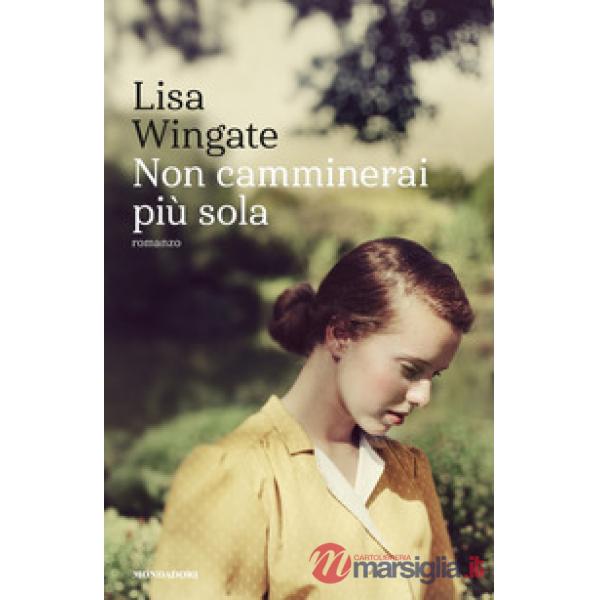 Non camminerai più sola
