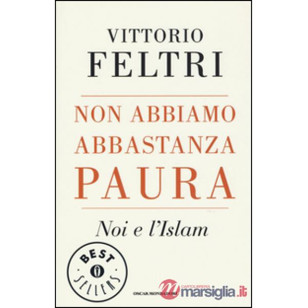 Non abbiamo abbastanza paura. Noi e l'Islam