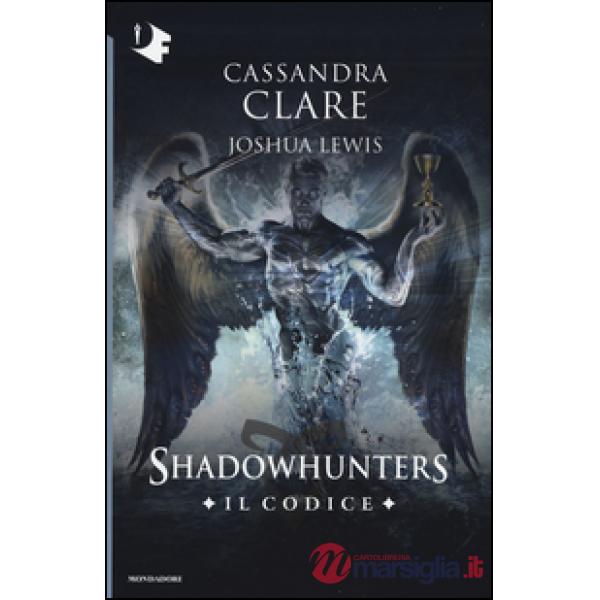 Codice. Shadowhunters (Il)