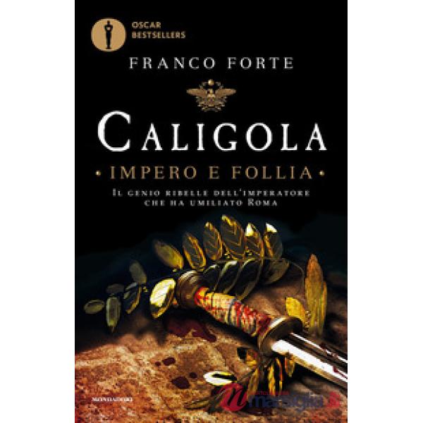 Caligola. Impero e follia