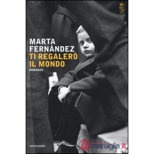 Ti regalerò il mondo