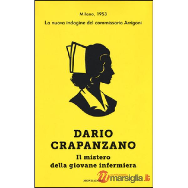 Mistero della giovane infermiera. Milano, 1953 (Il)
