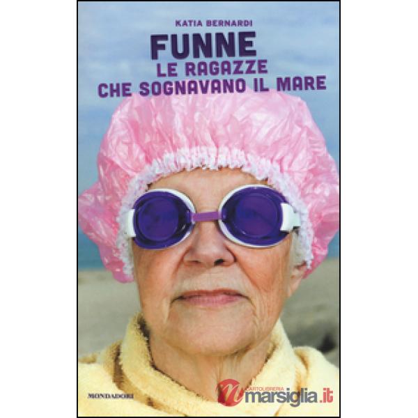 Funne. Le ragazze che sognavano il mare