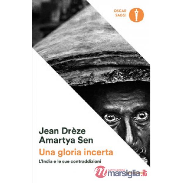 Gloria incerta. L'India e le sue contraddizioni (Una)