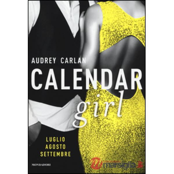 Calendar girl. Luglio, agosto, settembre