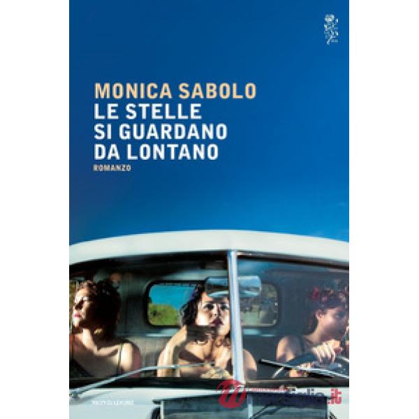 Stelle si guardano da lontano (Le)
