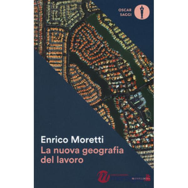 Nuova geografia del lavoro (La)
