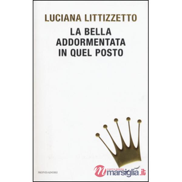 Bella addormentata in quel posto (La)