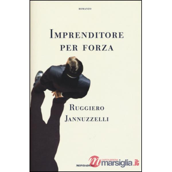 Imprenditore per forza