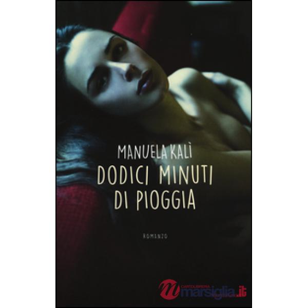 Dodici minuti di pioggia