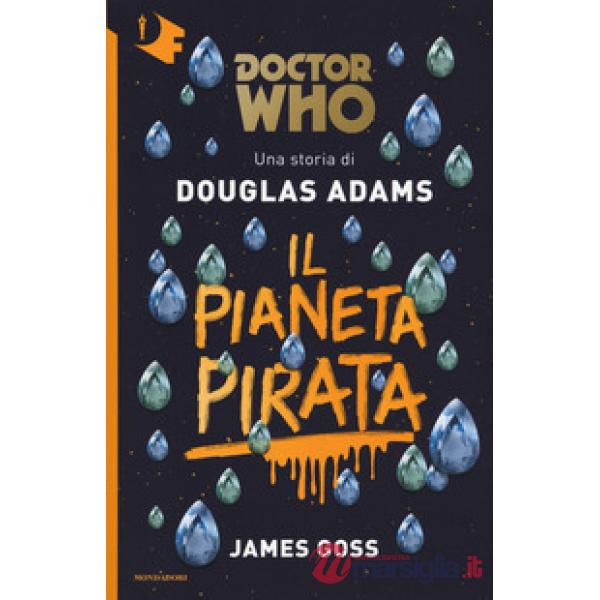 Pianeta pirata. Doctor Who (Il)