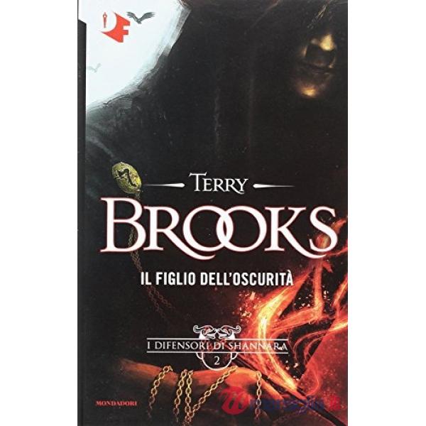 Figlio dell'oscurità. I difensori di Shannara (Il). Vol. 2