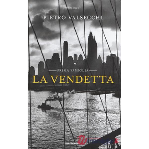 Vendetta. Prima famiglia (La)